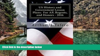 Online Arthur H Tafero US History and Government Lesson Plans:  For AP, Regents, and Honors -