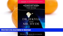 FAVORIT BOOK Dr. Jekyll and Mr. Hyde: A Kaplan SAT Score-Raising Classic (Kaplan Test Prep)