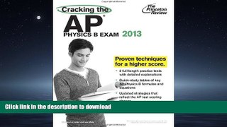 FAVORIT BOOK Cracking the AP Physics B Exam, 2013 Edition (College Test Preparation) PREMIUM BOOK