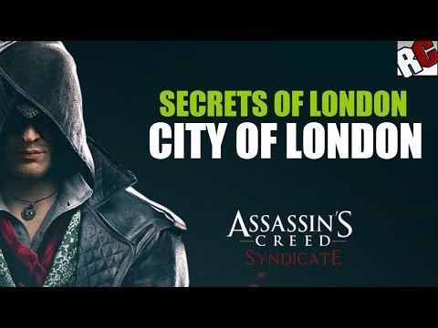 Assassin's Creed: Syndicate - Secrets of London in CITY OF LONDON - Secret of London Locations