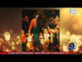 Totus Tuus | "Gesù ristoro per le vostre anime"