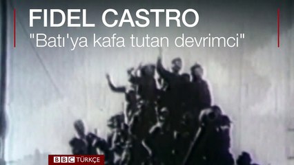 Fidel Castro'nun tarihe geçen 90 yıllık yaşamı