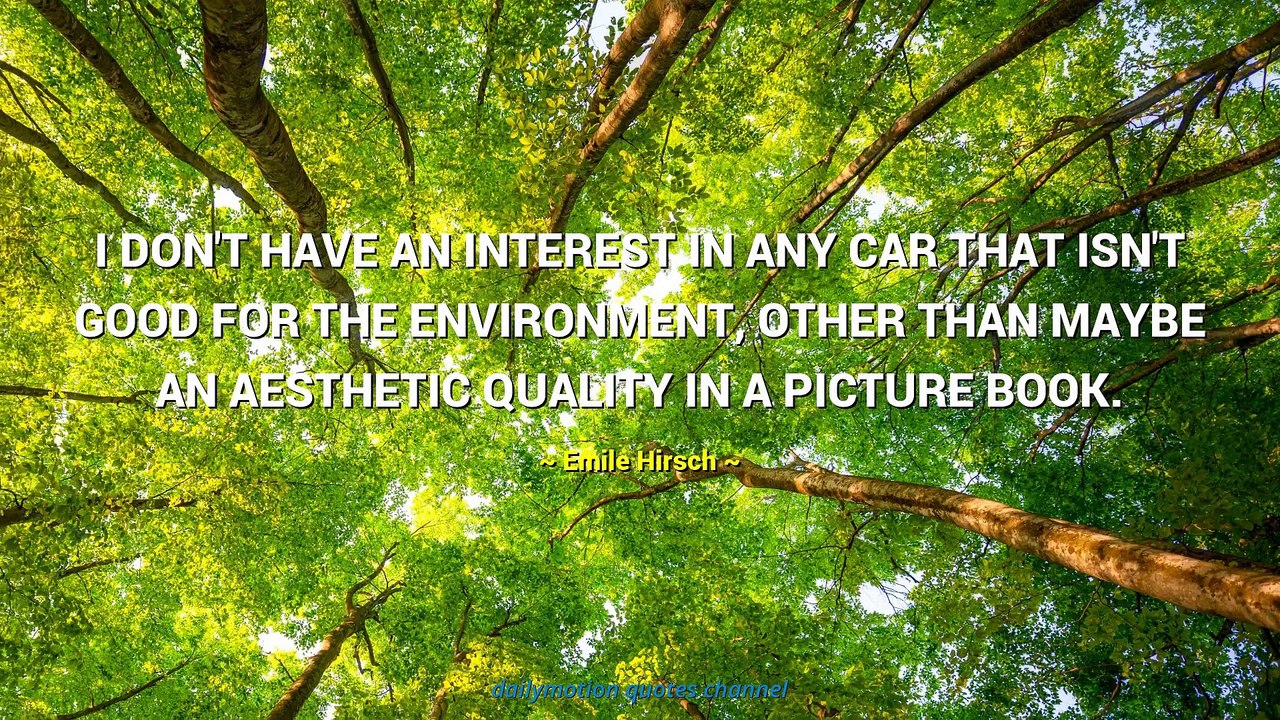 Emile Hirsch Quotes #1