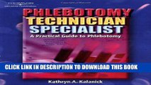 [READ] Kindle Phlebotomy Technician Specialist (Medical Lab Technician Solutions to Enhance Your