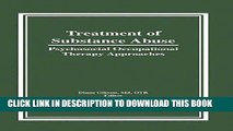 [READ] Kindle Treatment of Substance Abuse: Psychosocial Occupational Therapy Approaches Free