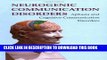 [READ] Mobi Neurogenic Communication Disorders: Aphasia And Cognitive-communication Disorders Free
