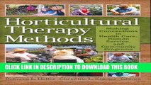[READ] Kindle Horticultural Therapy Methods: Connecting People and Plants in Health Care, Human