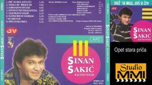 Sinan Sakic i Juzni Vetar - Opet stara prica (Audio 1998)