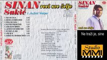 Sinan Sakic i Juzni Vetar - Ne trazi je, sine (Audio 1985)