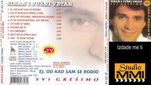 Sinan Sakic i Juzni Vetar - Izdade me ti (Audio 1987)
