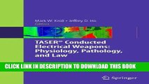 [READ] Mobi TASERÂ® Conducted Electrical Weapons: Physiology, Pathology, and Law PDF Download