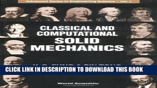 [READ] Kindle Classical and Computational Solid Mechanics (Advanced Series in Engineering Science)