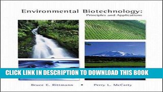 [READ] Kindle Environmental Biotechnology: Principles and Applications. Bruce E. Rittmann, Perry