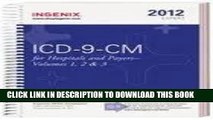 [READ] Mobi ICD-9-CM Expert for Hospitals and Payers 2012, Vols. 1, 2,   3 (Spiral) 2012 Edition