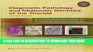 [READ] Kindle Diagnostic Pathology and Molecular Genetics of the Thyroid: A Comprehensive Guide