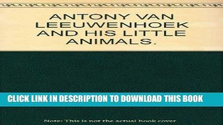 [READ] Kindle Antony van Leeuwenhoek and his 