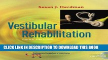 [READ] Kindle Vestibular Rehabilitation, 3rd Edition (Contemporary Perspectives in Rehabilitation)
