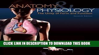 [READ] Mobi Anatomy   Physiology: The Unity of Form and Function: Anatomy   Physiology: The Unity