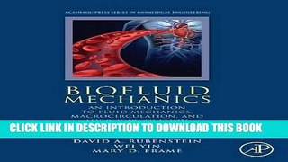 [READ] Mobi Biofluid Mechanics, Second Edition: An Introduction to Fluid Mechanics,