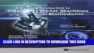 [READ] Kindle A Gentle Introduction to Support Vector Machines in Biomedicine: Theory and Methods