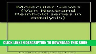[READ] Kindle Molecular Sieves: Principles of Synthesis and Identification (Van Nostrand Reinhold