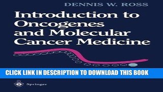 [READ] Kindle Introduction to Oncogenes and Molecular Cancer Medicine (AIP Conference Proceedings;