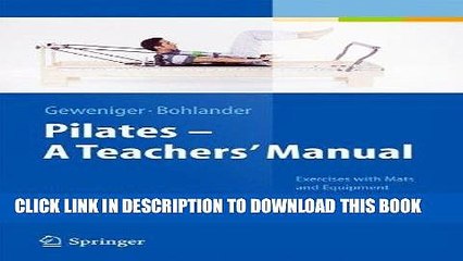 [READ] Kindle Pilates - A Teachers  Manual: Exercises with Mats and Equipment for Prevention and
