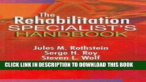 [READ] Kindle The Rehabilitation Specialist s Handbook (Rehabilitation Specialist s Handbook