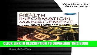 [READ] Kindle Student Workbook for McWay s Today s Health Information Management: An Integrated