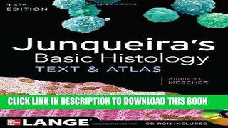 [READ] Kindle Junqueira s Basic Histology: Text and Atlas, 12th Edition 12th edition by Mescher,
