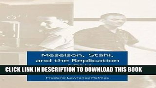 [READ] Kindle Meselson, Stahl, and the Replication of DNA: A History of  The Most Beautiful
