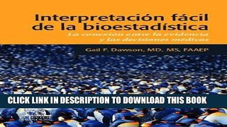 [READ] Mobi InterpretaciÃ³n fÃ¡cil de la bioestadÃ­stica: La conexiÃ³n entre la evidencia y las