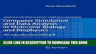 [READ] Kindle Computer Simulation and Data Analysis in Molecular Biology and Biophysics: An