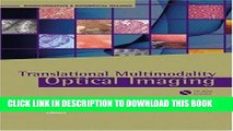 [READ] Kindle Translational Multimodal Optical Imaging (Bioformatics   Biomedical Imaging)