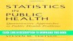 [READ] Mobi Statistics in Public Health: Quantitative Approaches to Public Health Problems Free