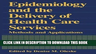 [READ] Mobi Epidemiology and the Delivery of Health Care Services: Methods and Applications (The
