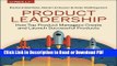 Read Product Leadership: How Top Product Managers Create and Launch Successful Products Free Books