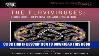 [READ] Mobi The Flaviviruses: Structure, Replication and Evolution, Volume 59 (Advances in Virus