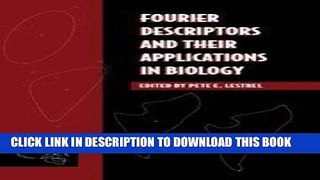 [READ] Kindle Fourier Descriptors and their Applications in Biology Free Download