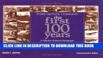 [PDF] Epub Ford Motor Company: The First 100 Years: A Celebration of Historic Photographs Full