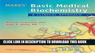 [READ] Kindle Marks  Basic Medical Biochemistry (Lieberman, Marks s Basic Medical Biochemistry)