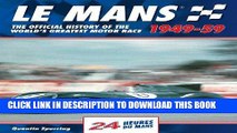 [PDF] Mobi Le Mans 24 Hours 1949-59: The Official History of the World s Greatest Motor Race