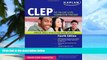 Pre Order Kaplan CLEP: The College Level Examination Program (Kaplan Test Prep) Kaplan On CD