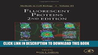 [READ] Kindle Fluorescent Proteins, Volume 85, Second Edition (Methods in Cell Biology) PDF Download