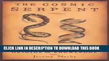 [PDF] Mobi The Cosmic Serpent: DNA and the Origins of Knowledge Full Online