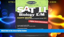Best Price Kaplan SAT II: Biology E/M, Fourth Edition: Higher score guaranteed (Kaplan SAT Subject