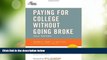 Price Paying for College Without Going Broke, 2011 Edition (College Admissions Guides) Princeton