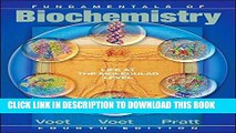 [PDF] Mobi Fundamentals of Biochemistry: Life at the Molecular Level, 4th Edition Full Download