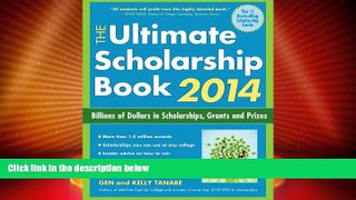Best Price The Ultimate Scholarship Book 2014: Billions of Dollars in Scholarships, Grants and