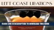 MOBI Left Coast Libations: The Art of West Coast Bartending: 100 Original Cocktails [Hardcover]